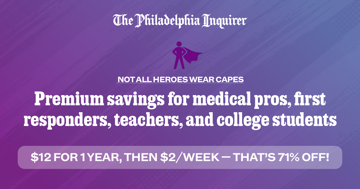 The Philadelphia Inquirer: $12 for 1 YEAR, then $2/week — that’s 71% off!