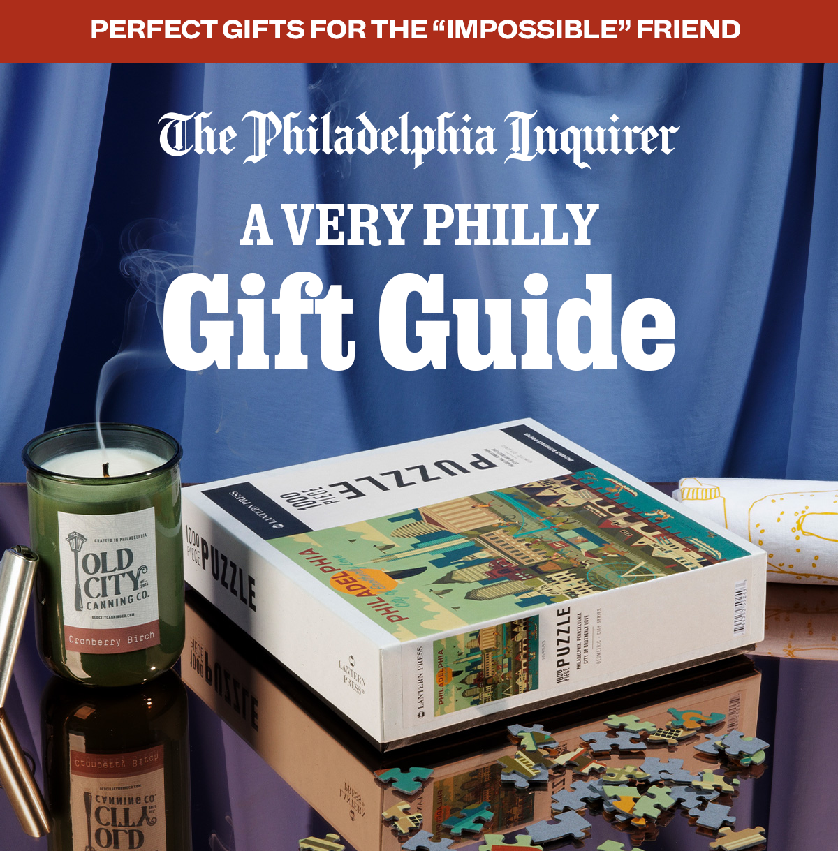 The Philadelphia Inquirer presents A VERY PHILLY GIFT GUIDE