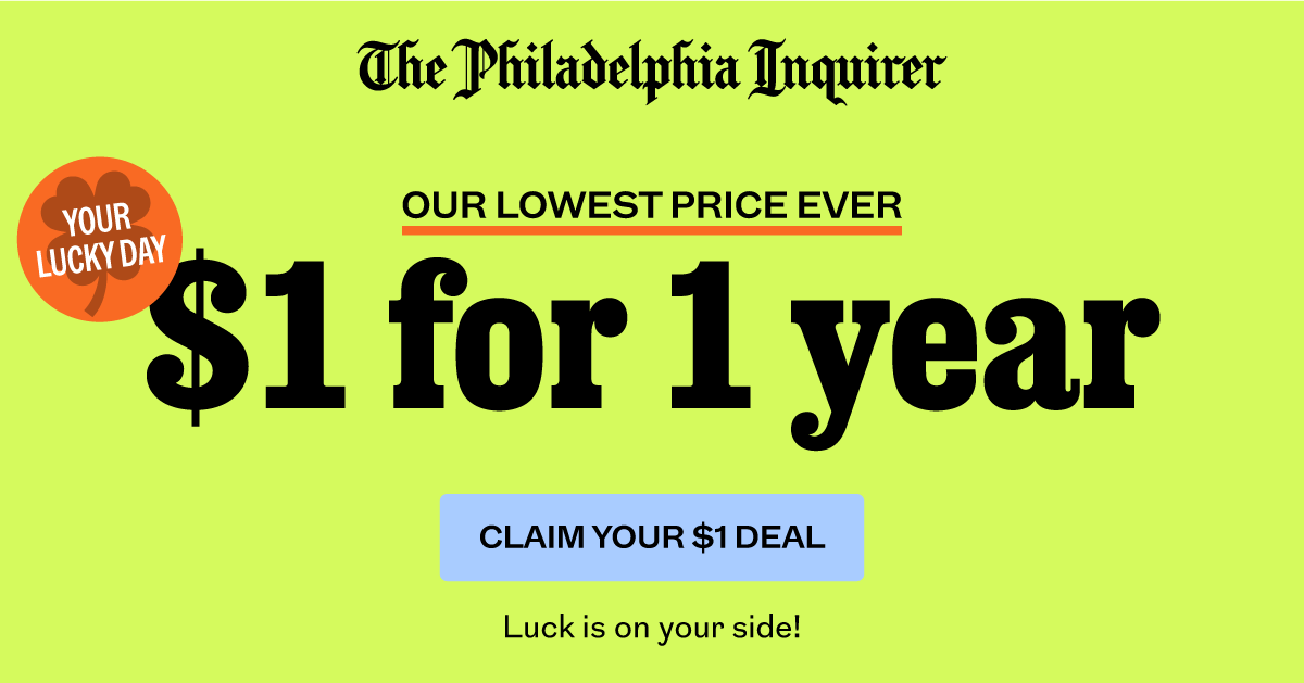 The Philadelphia Inquirer: $1 for 1 year