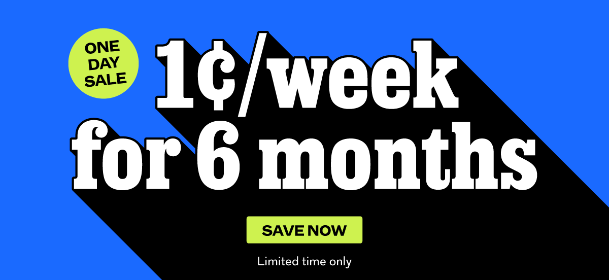 The Philadelphia Inquirer: One Day Sale: 1¢/week for 6 months!
