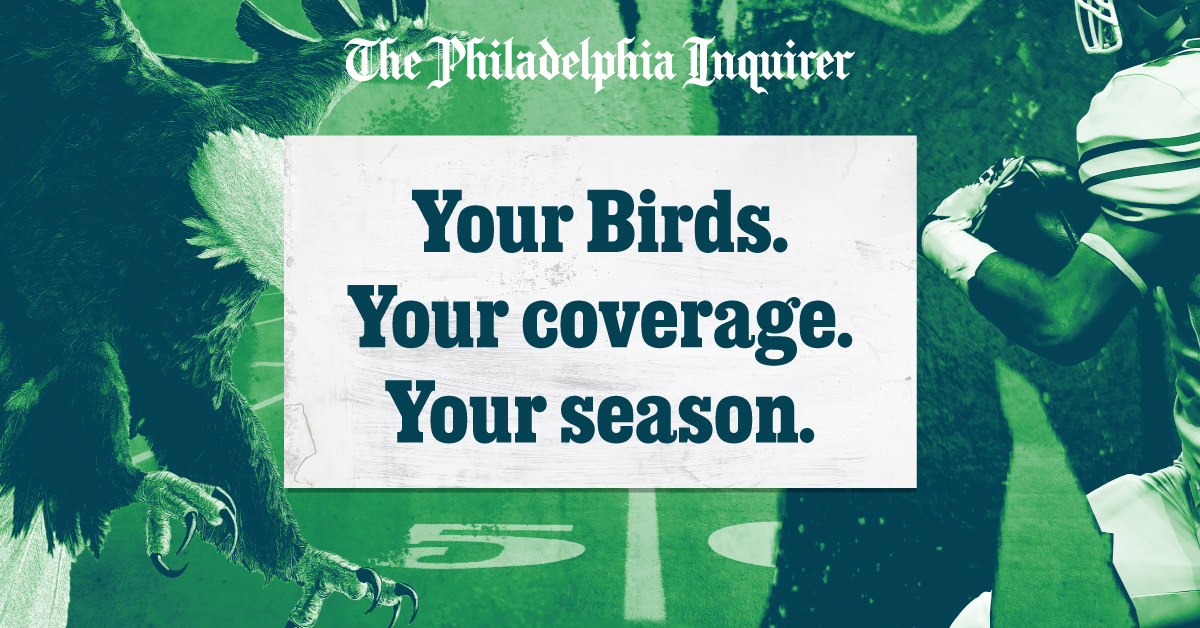 The Philadelphia Inquirer: Your Birds. Your Coverage. Your Season.