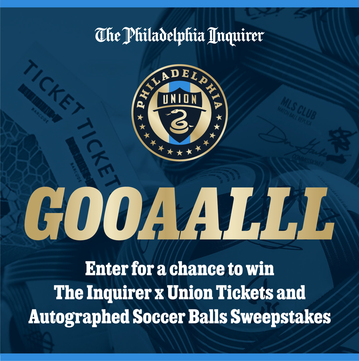 The Philadelphia Inquirer! Enter for a chance to win The Inquirer x Union Tickets and Autographed Spccer Balls Sweepstakes