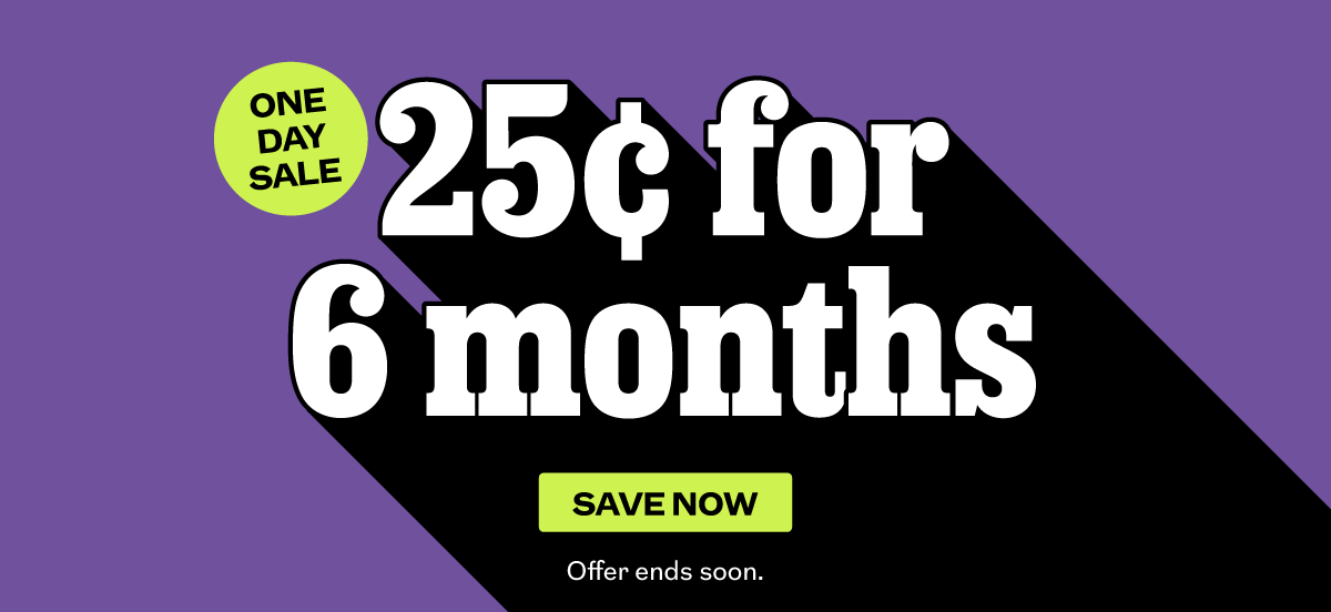 The Philadelphia Inquirer: One Day Sale: 25¢ for 6 months!