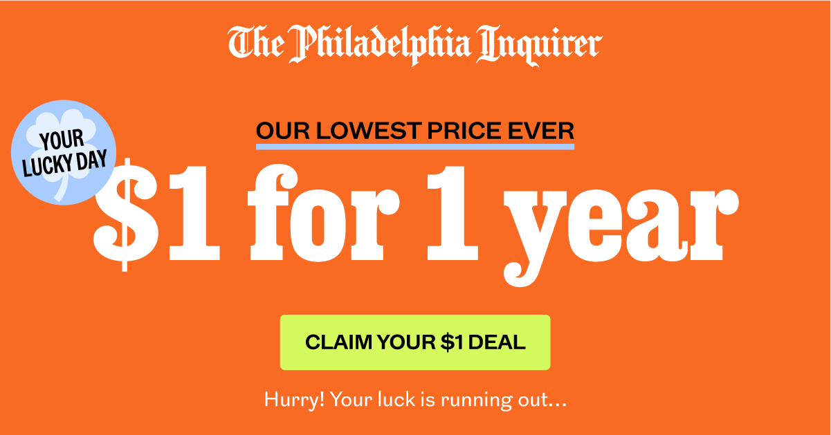 The Philadelphia Inquirer: $1 for 1 year